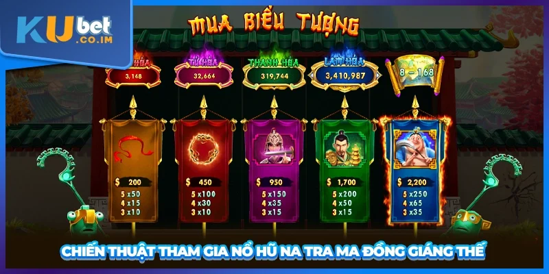 Chiến thuật tham gia Nổ Hũ Na Tra Ma Đồng Giáng Thế 