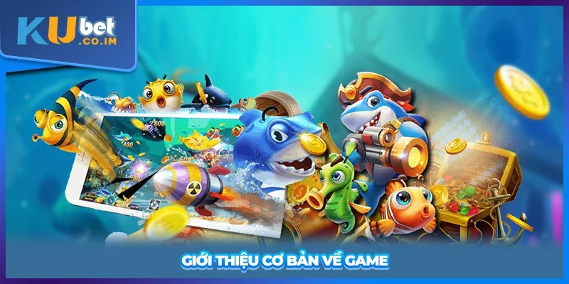 Giới thiệu cơ bản về game